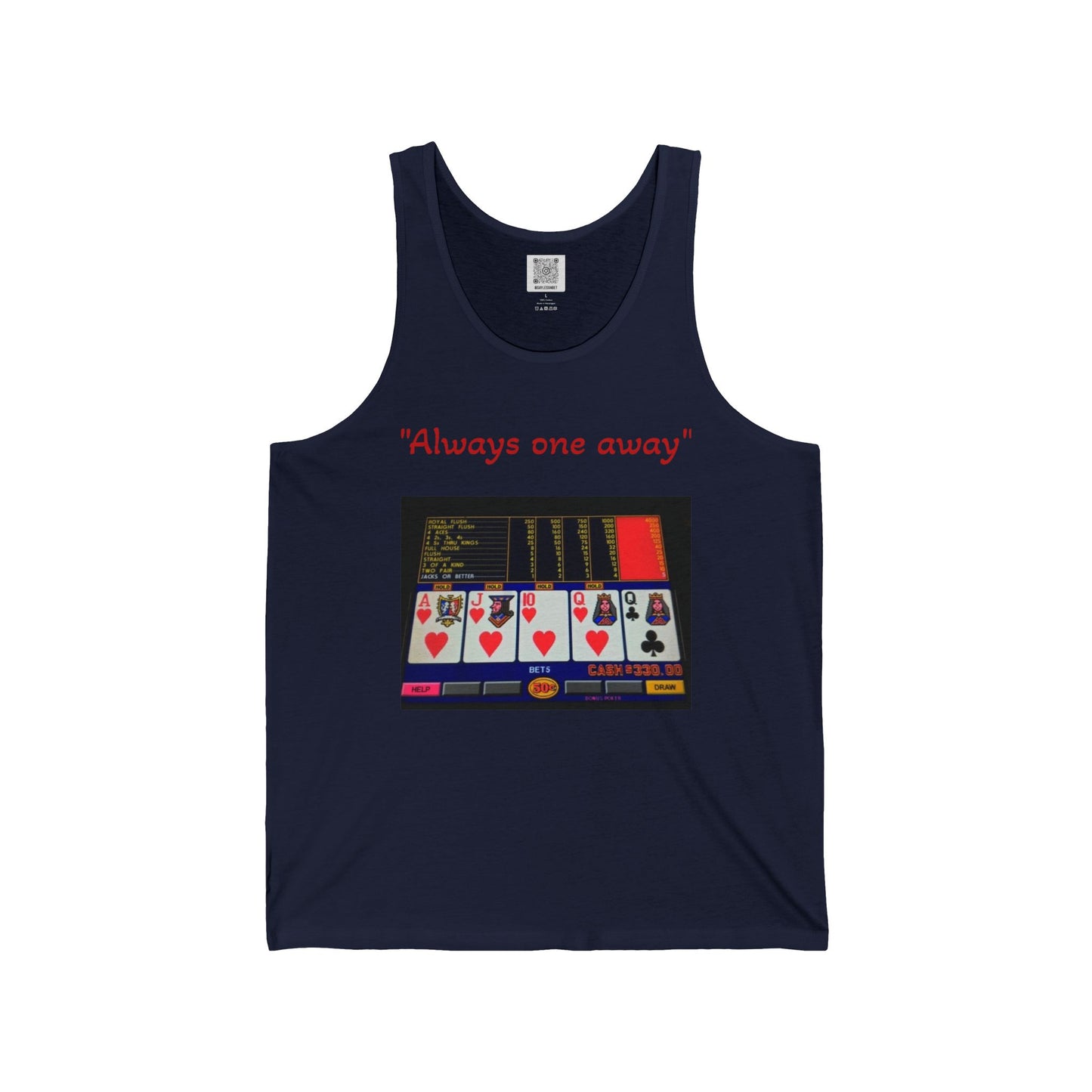 "Always one away" Unisex Jersey Tank - Perfect for Casino Lovers