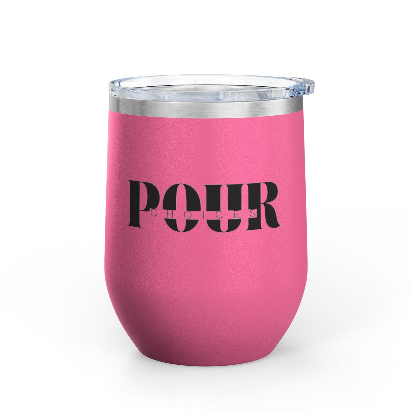 Stylish Wine Tumbler, Pour Choices - Ideal for Parties, Gifts, Home Use, Outdoor Adventures, Wine Lovers, Celebrations, Anniversaries