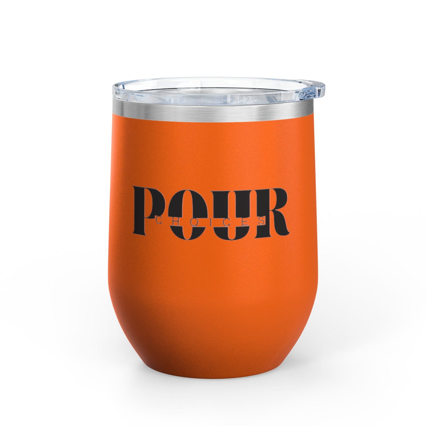 Stylish Wine Tumbler, Pour Choices - Ideal for Parties, Gifts, Home Use, Outdoor Adventures, Wine Lovers, Celebrations, Anniversaries