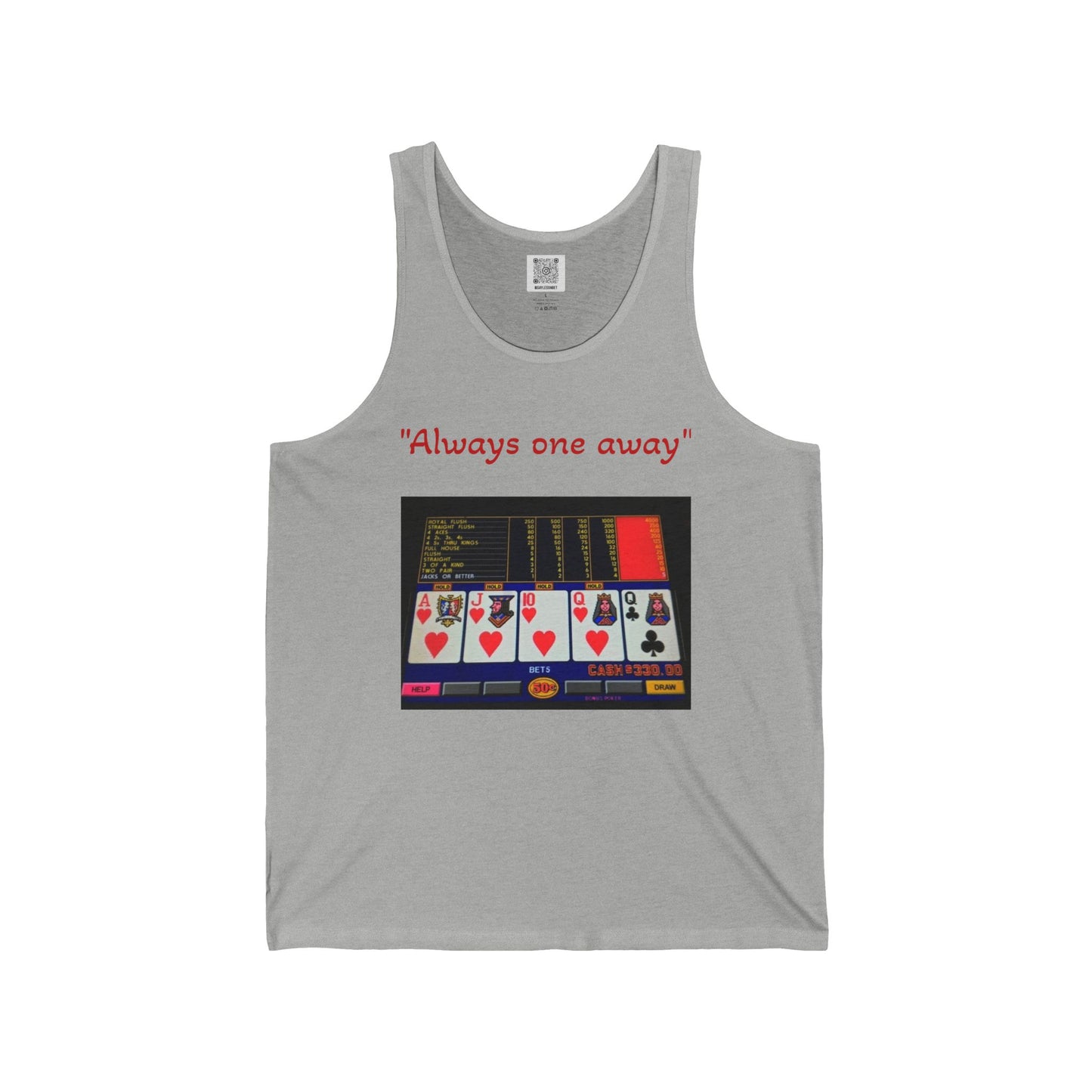 "Always one away" Unisex Jersey Tank - Perfect for Casino Lovers