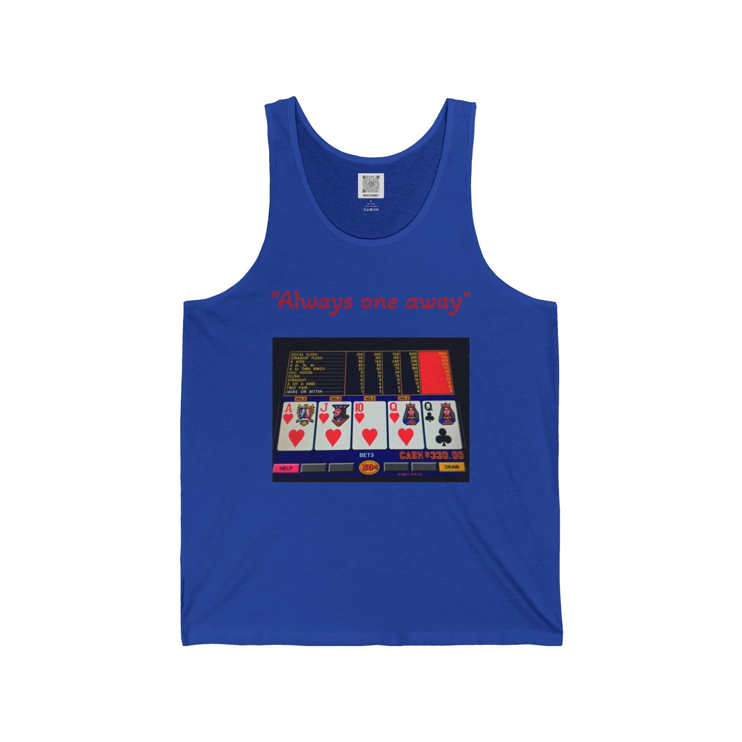 "Always one away" Unisex Jersey Tank - Perfect for Casino Lovers
