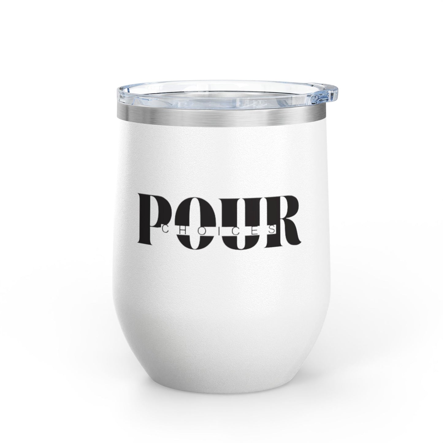 Stylish Wine Tumbler, Pour Choices - Ideal for Parties, Gifts, Home Use, Outdoor Adventures, Wine Lovers, Celebrations, Anniversaries