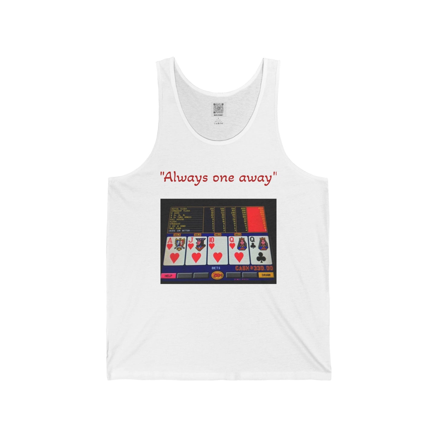 "Always one away" Unisex Jersey Tank - Perfect for Casino Lovers
