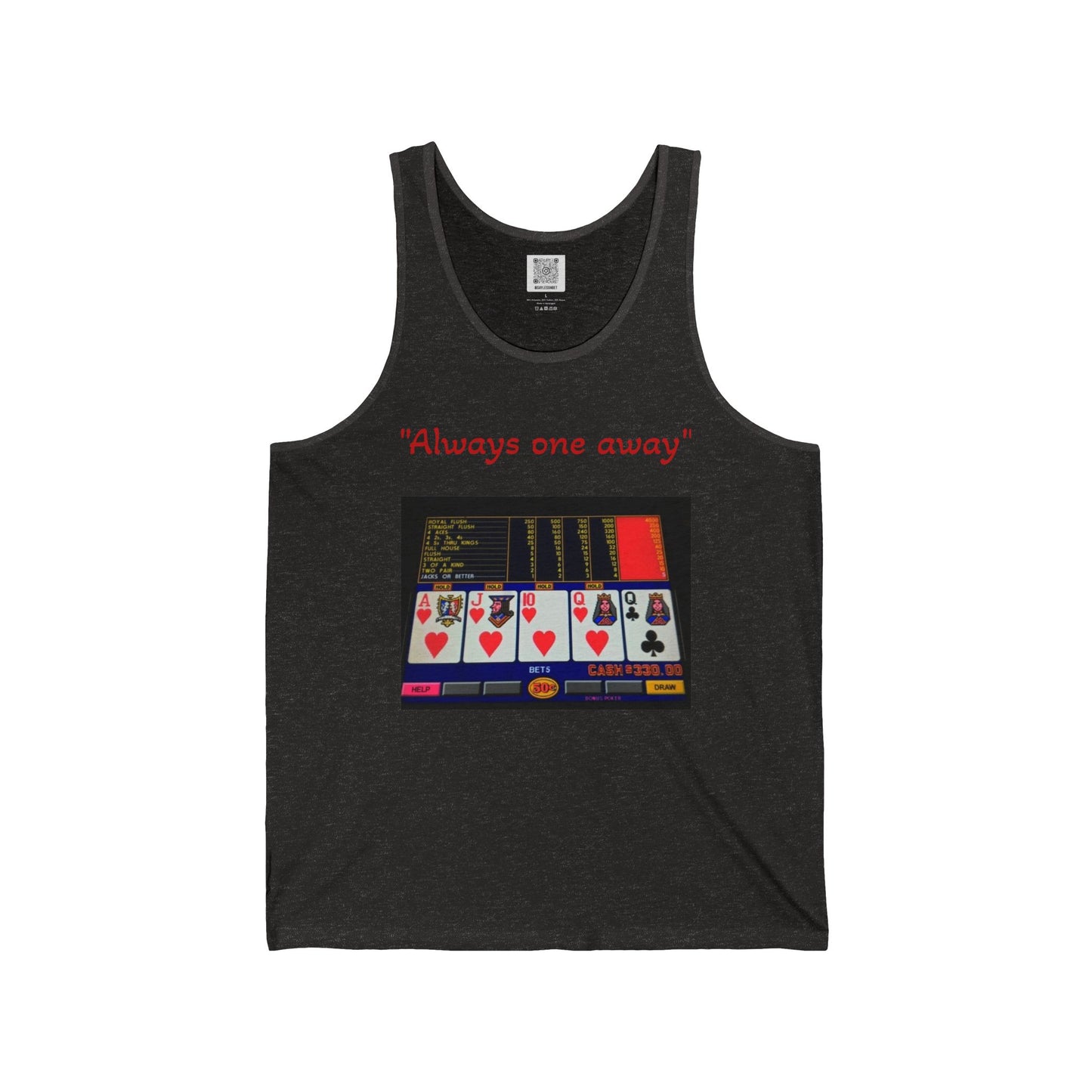"Always one away" Unisex Jersey Tank - Perfect for Casino Lovers