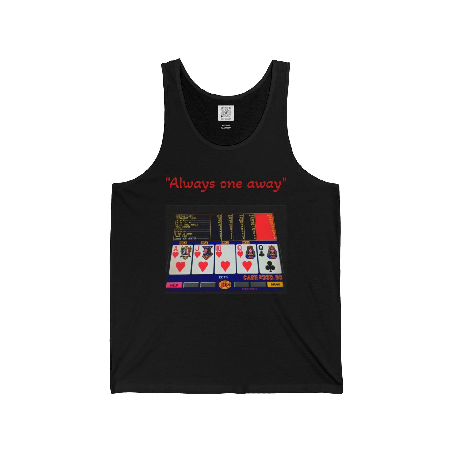 "Always one away" Unisex Jersey Tank - Perfect for Casino Lovers