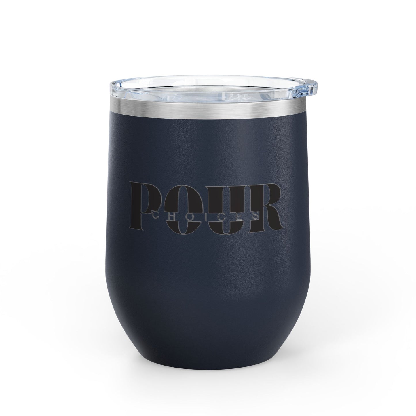 Stylish Wine Tumbler, Pour Choices - Ideal for Parties, Gifts, Home Use, Outdoor Adventures, Wine Lovers, Celebrations, Anniversaries