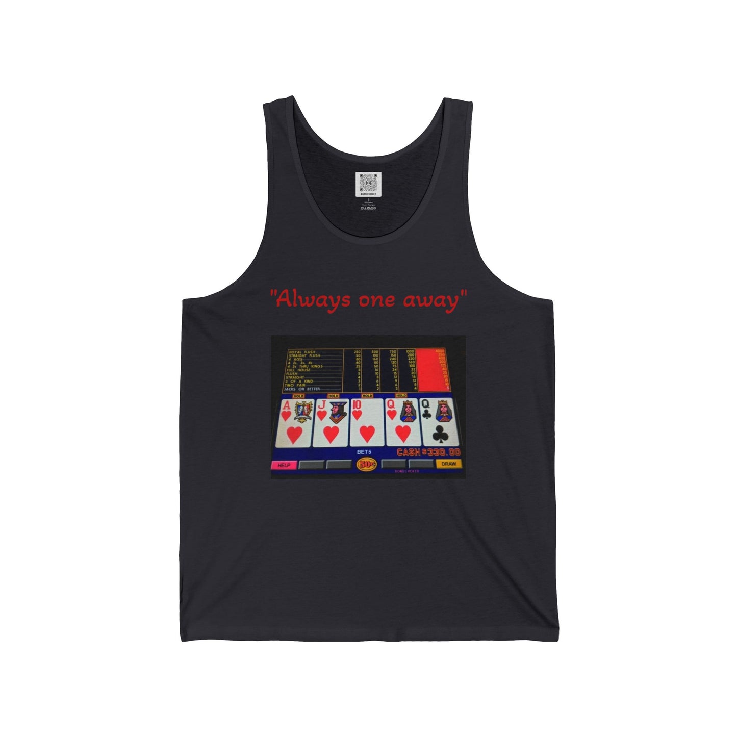 "Always one away" Unisex Jersey Tank - Perfect for Casino Lovers